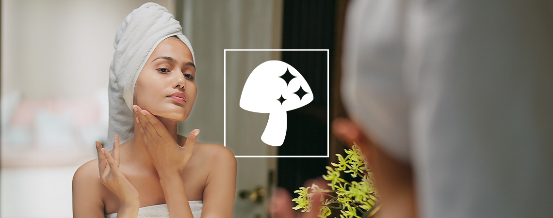 Everything You Should Know About Mushrooms In Skin Care